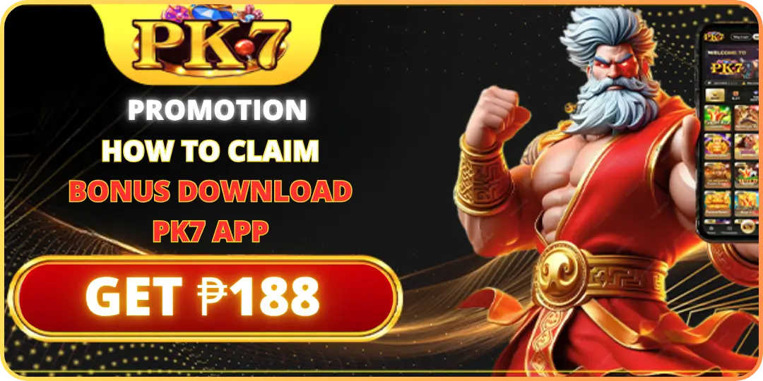 HOW TO CLAIM BONUS DOWNLOAD PK7 APP